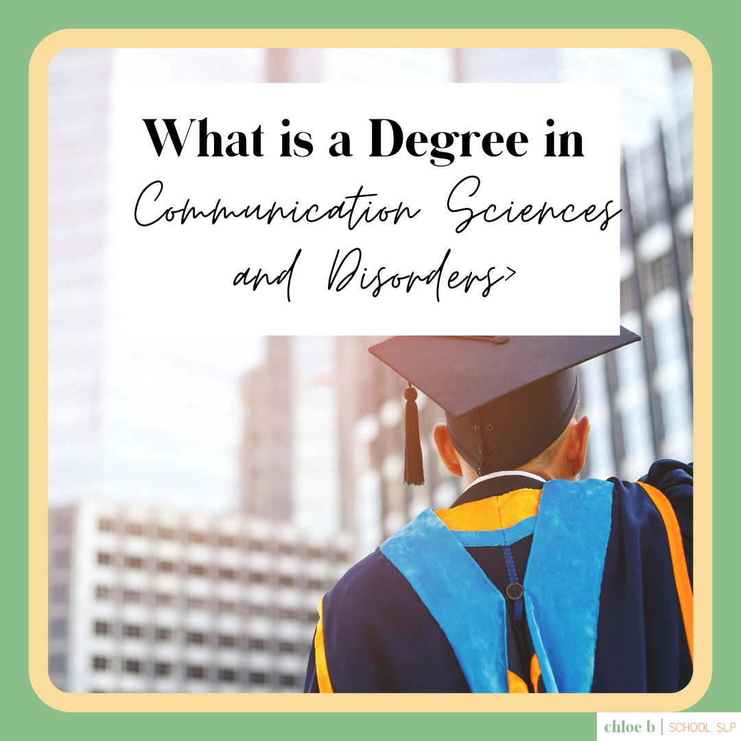 What is a Degree in Communication Sciences and Disorders?