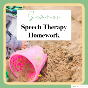 Summer Speech Therapy Homework | Chloe B School SLP